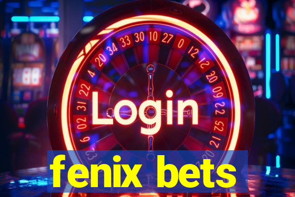 fenix bets